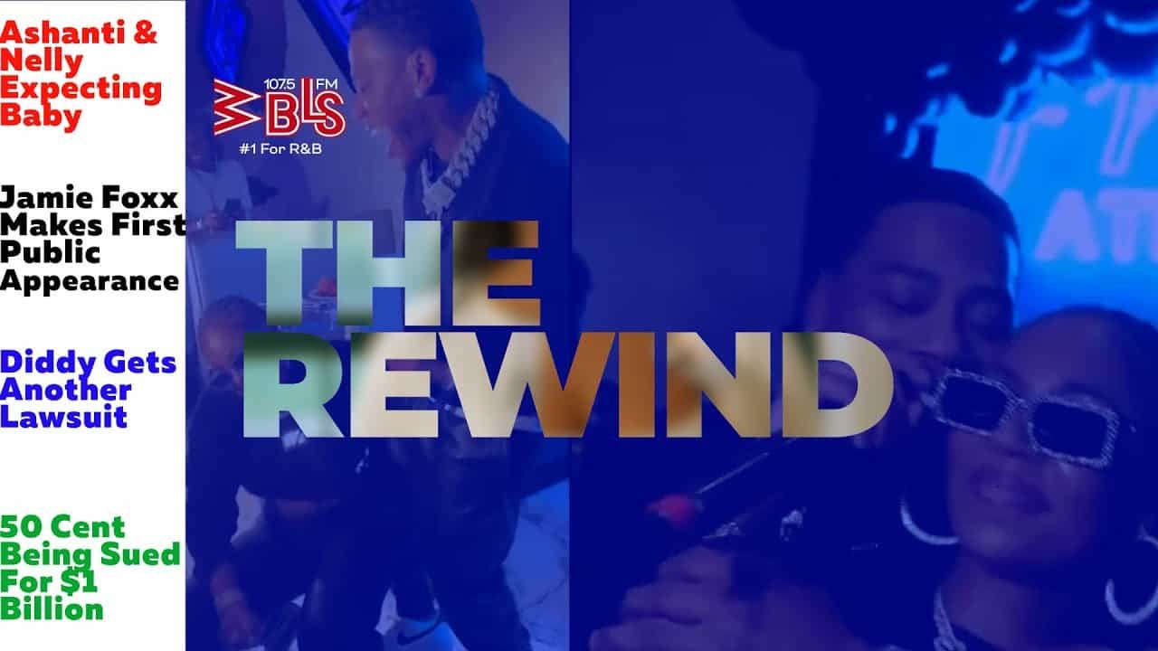 Are Ashanti & Nelly Expecting? + Jamie Foxx Health Update | The Rewind